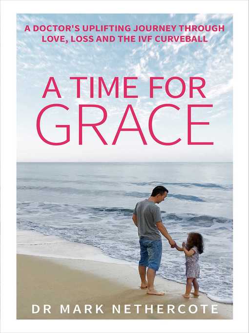 Title details for A Time for Grace by Mark Nethercote - Wait list